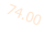 74.00
